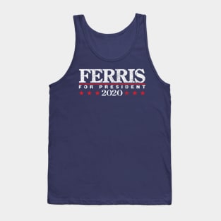 Ferris for President 2020 Tank Top